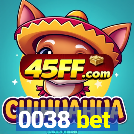 0038 bet